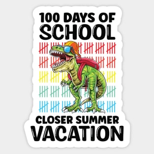 Funny 100 Days Of School Closer Summer Vacation T-Rex Sticker